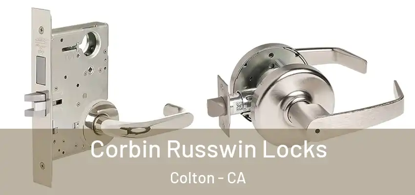 Corbin Russwin Locks Colton - CA