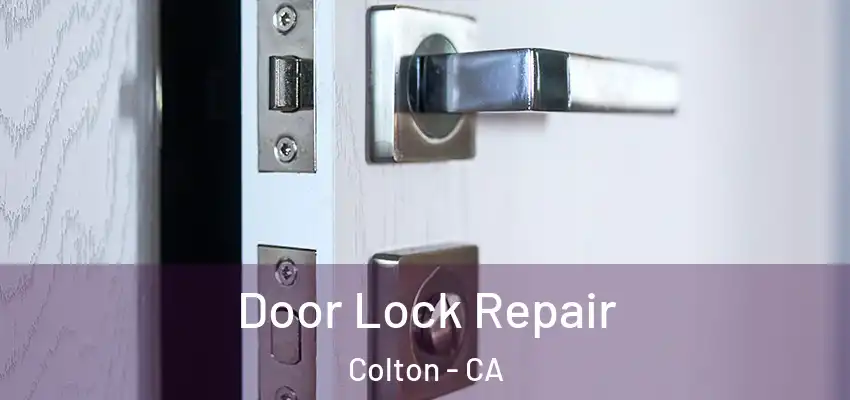 Door Lock Repair Colton - CA