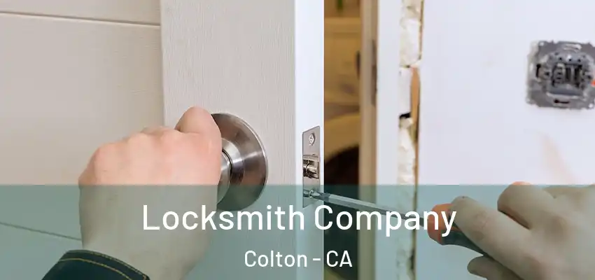 Locksmith Company Colton - CA