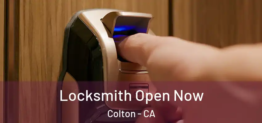  Locksmith Open Now Colton - CA