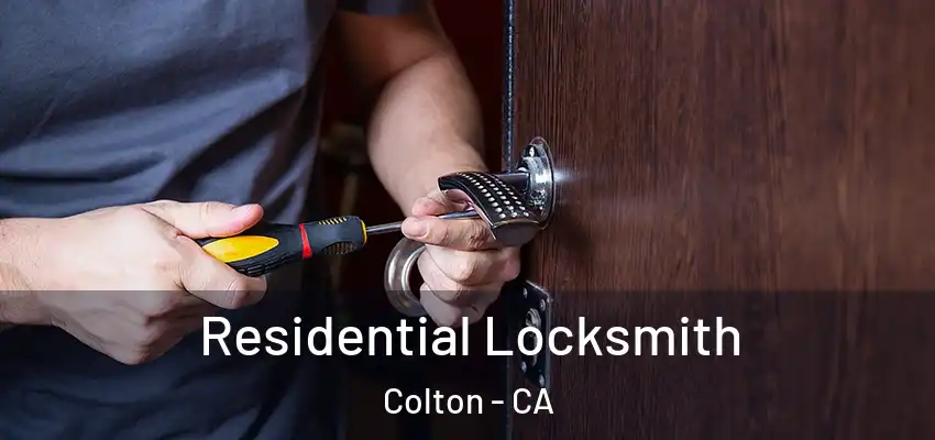 Residential Locksmith Colton - CA