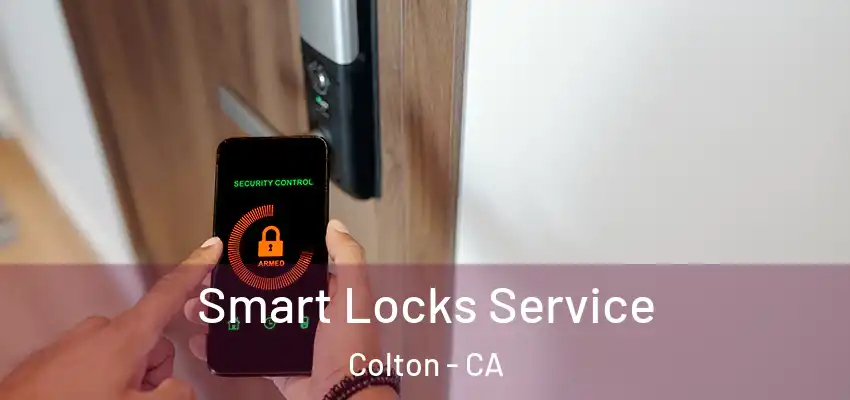Smart Locks Service Colton - CA