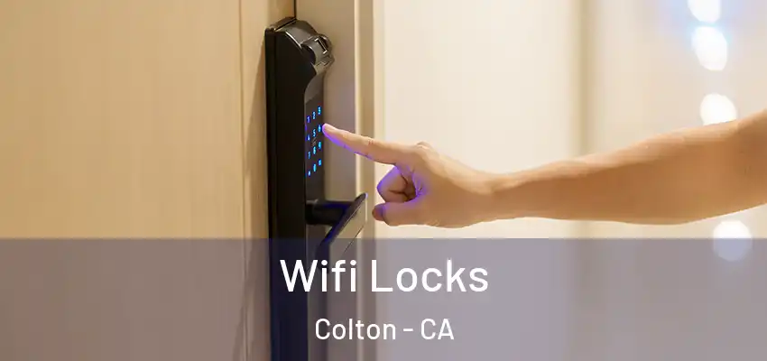 Wifi Locks Colton - CA